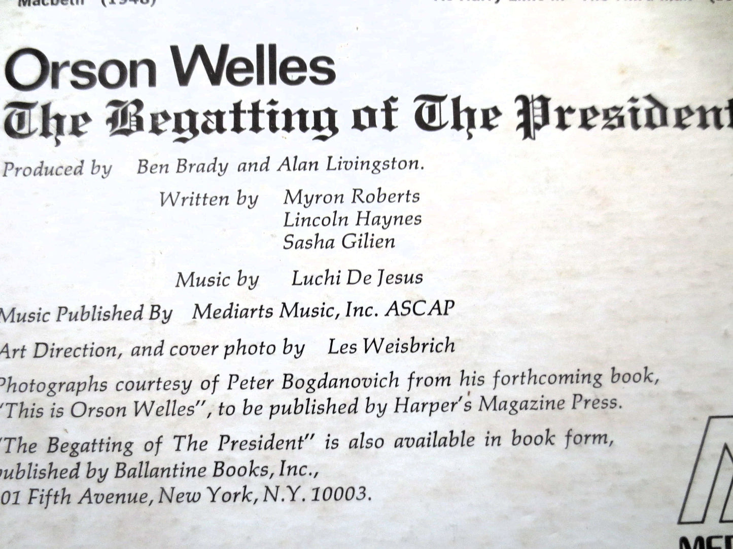 ORSON WELLES, The Begatting of The PRESIDENT, Orson Welles Album, Orson Welles Record, Orson Welles Lp, Vinyl, 1969 Record