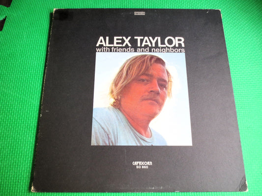 ALEX TAYLOR, FRIENDS and Neighbors, Alex Taylor Record, Alex Taylor Albums, Alex Taylor Lp, Rock Record, Southern Rock Record, 1971 Records
