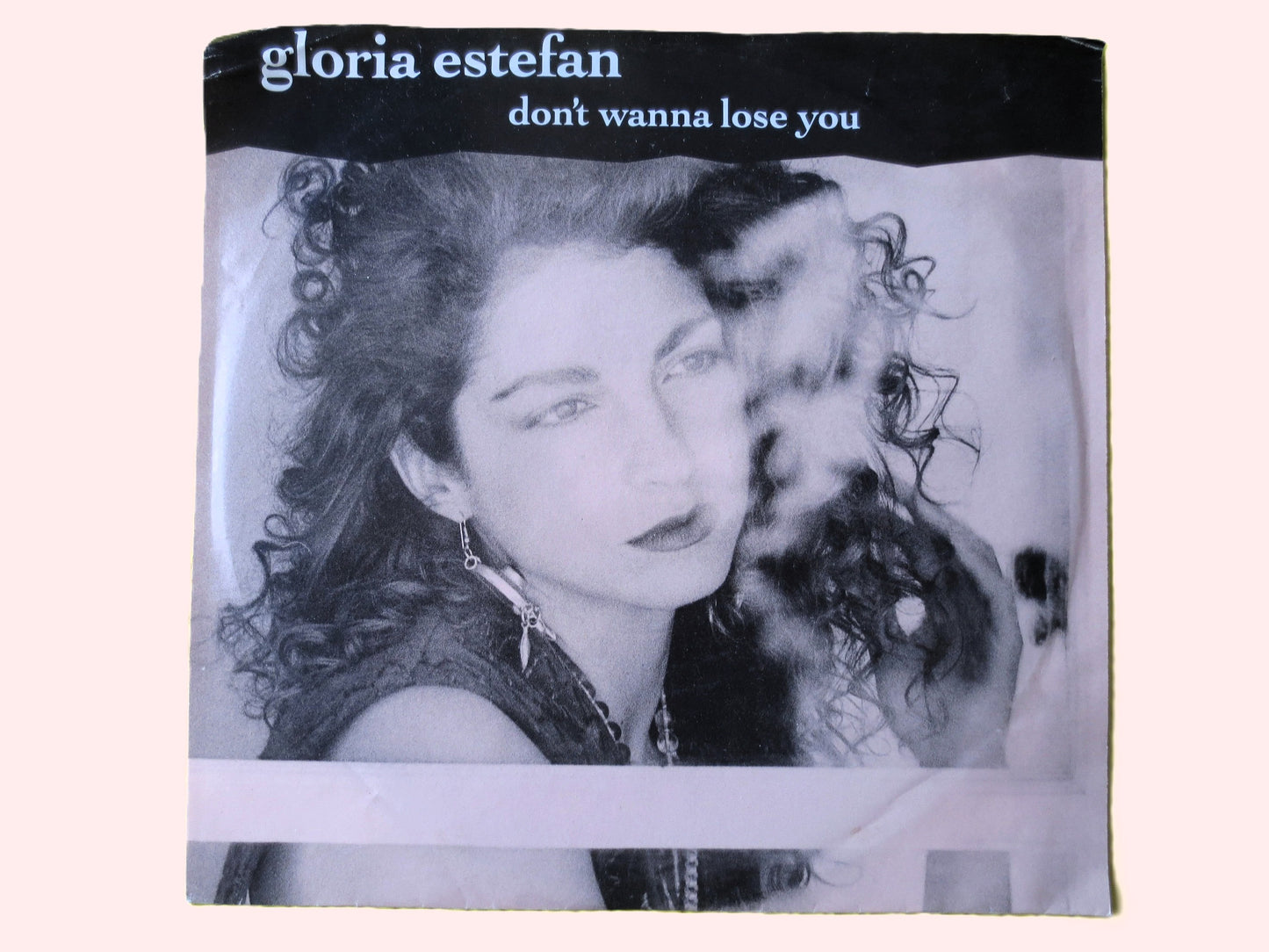 Gloria Estefan - Don't Wanna Lose You - 45 RPM - Vinyl Pop - 1989 Record