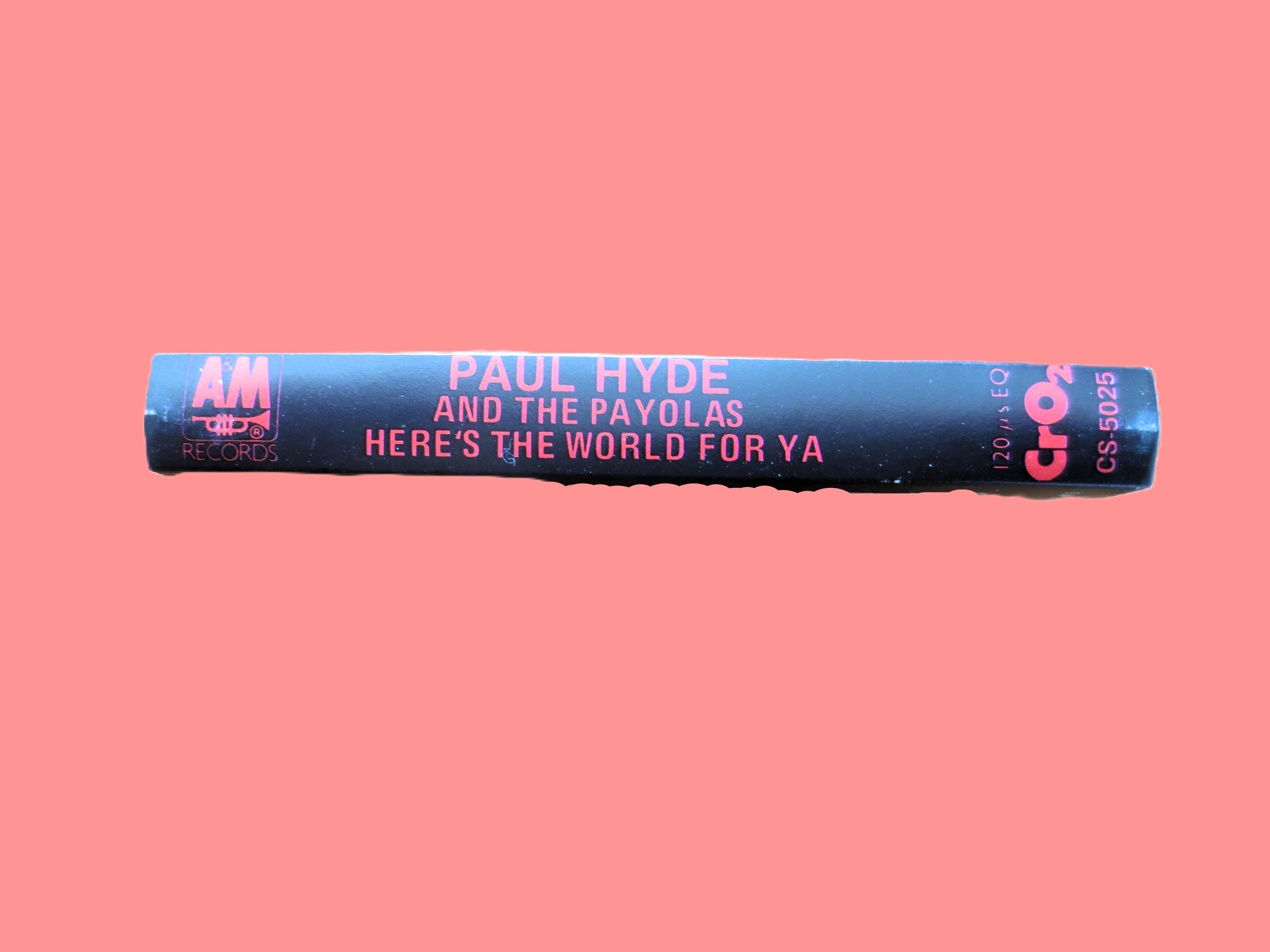 The PAYOLAS, Here's the World for Ya, 1985 Cassette Tape, Vintage Cassette