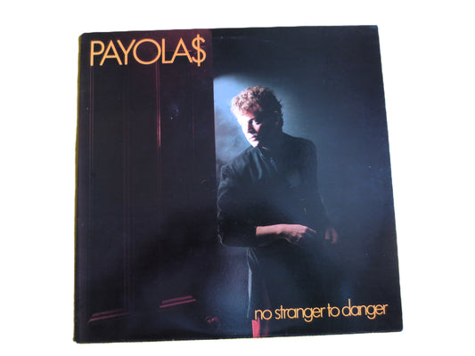 The PAYOLAS, No Stranger to Danger, Vintage Album, 1982 Record, Vinyl Lp