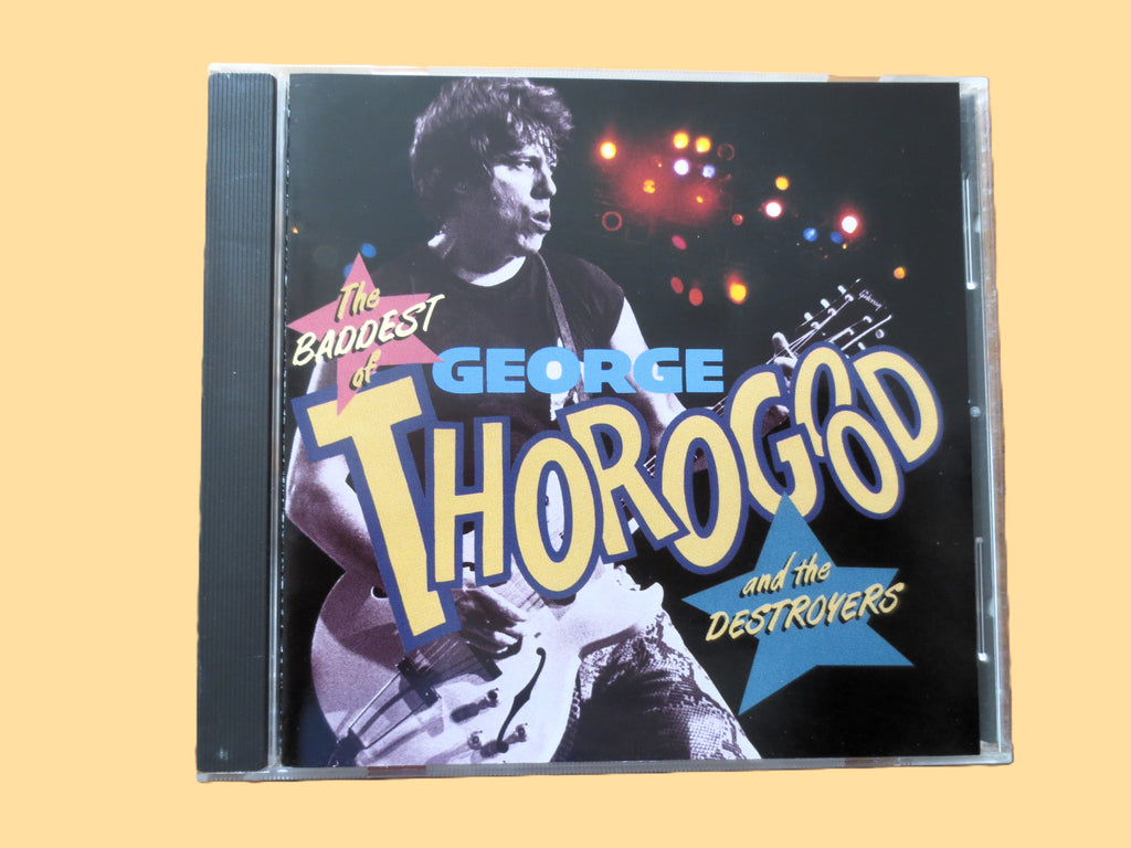 George Thorogood – The Baddest of George Thorogood and the Destroyers (1992) CD