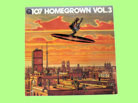 Q107 Radio, HOMEGROWN, Volume 3, Vintage Album, 1981 Record, Vinyl Lp