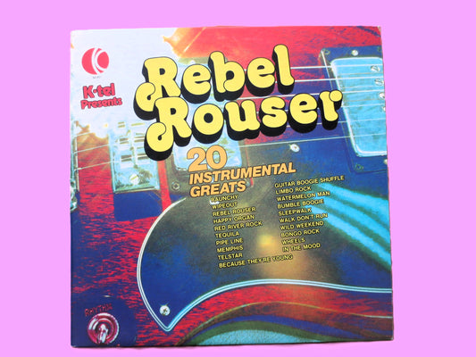 REBEL ROUSER, K-Tel RECORDS, Vintage Album, 1976 Record, Vinyl Lp