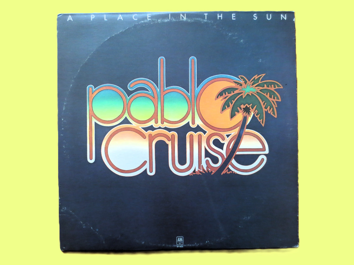 Pablo Cruise – A Place in the Sun (1977) Vinyl LP