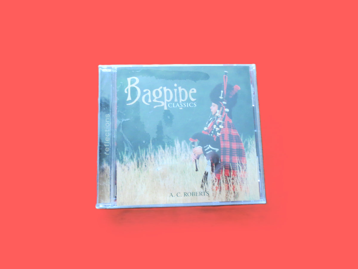 A.C. Roberts – Bagpipe Classics (2000) CD – Factory Sealed