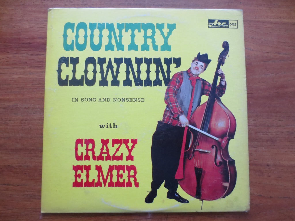 Crazy Elmer – Country Clownin' (1961) Vinyl LP