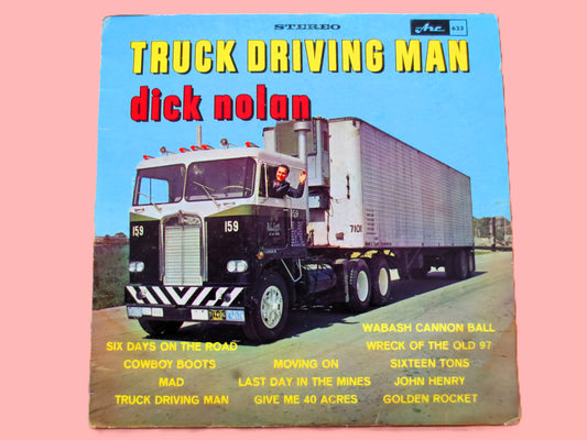 DICK NOLAN - TRUCK Driving Man - 1964 Recording, Vintage Vinyl, Vintage Records