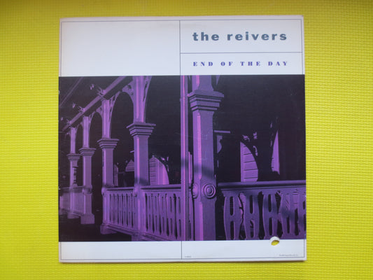 The REIVERS, END of the Day, The REIVERS Record, The Reivers Album, The Reivers Lp, Alternative Rock, Rock Lp, 1989 Records