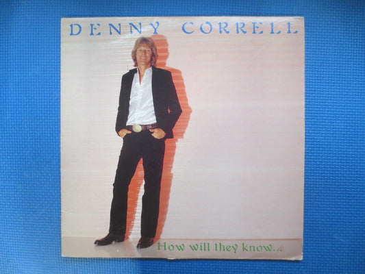 DENNY CORRELL, How Will They Know, DENNY Correll Record, Denny Correll Album, Denny Correll Lp, Vintage Vinyl, 1980 Records