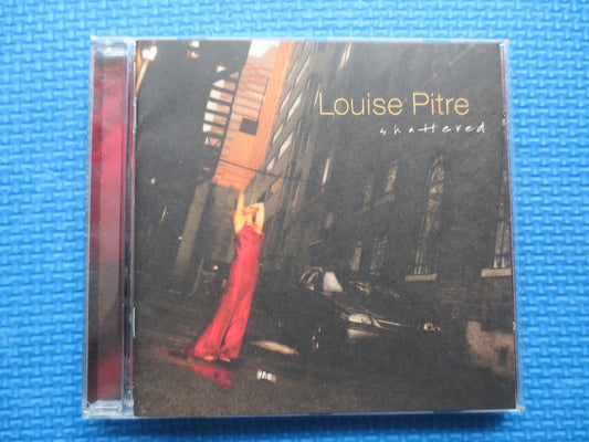 LOUISE PITRE, SHATTERED, Louise Pitre Cd, Louise Pitre Album, Louise Pitre Songs, Louise Pitre Music, Pop Cd, 2004 Compact Disc
