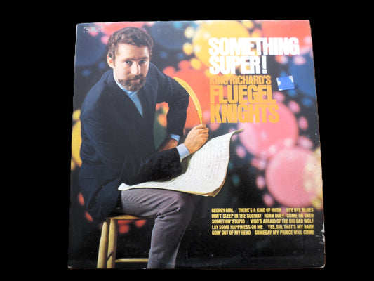 Something Super! KING RICHARD's FLUEGEL Knights, Vintage Album, 1968 Record, Vinyl Lp