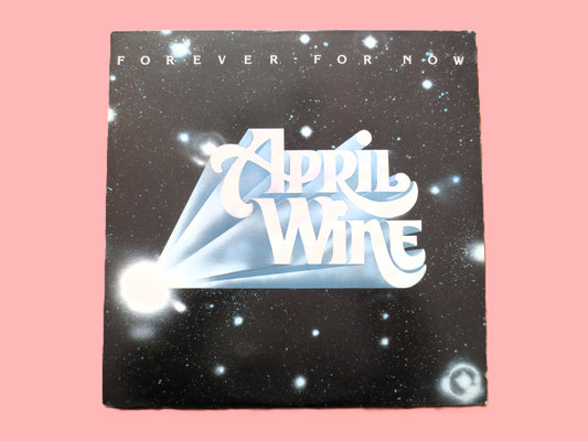 APRIL WINE, FOREVER For Now, Vintage Rock, 1976 Record, Vinyl Lp