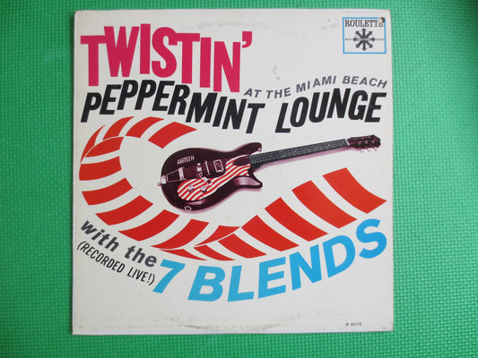 The 7 BLENDS, TWISTIN' at the PEPPERMINT Lounge, The 7 Blends Record, The 7 Blends Lp, The 7 Blends Album, Vintage Records, Lps, 1962 Record