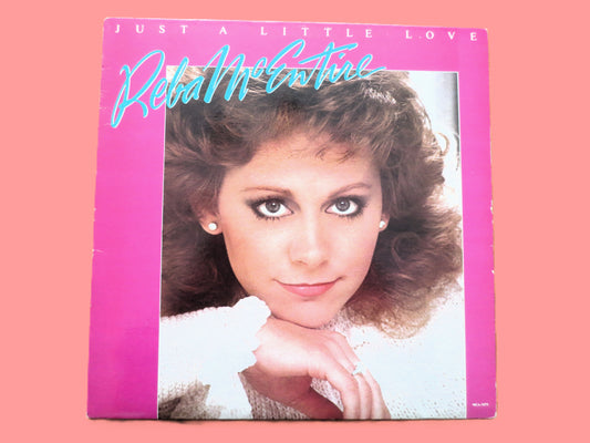 REBA MCENTIRE, Just a Little LOVE, Country Album, 1984 Record, Vinyl Lp