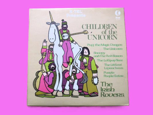 CHILDREN of the UNICORN, The Irish Rovers, K-Tel Records, Kids Album, 1976 Record, Vinyl Lp