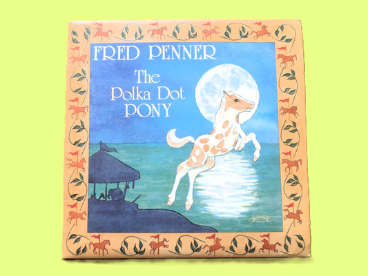 FRED PENNER, The Polka Dot Pony, Childrens Album, 1981 Record, Vinyl Lp