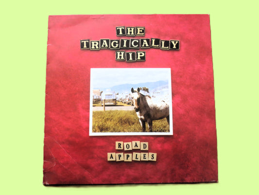 The TRAGICALLY HIP,  Road Apples, Vintage Album, 1991 Record, Vinyl Lp