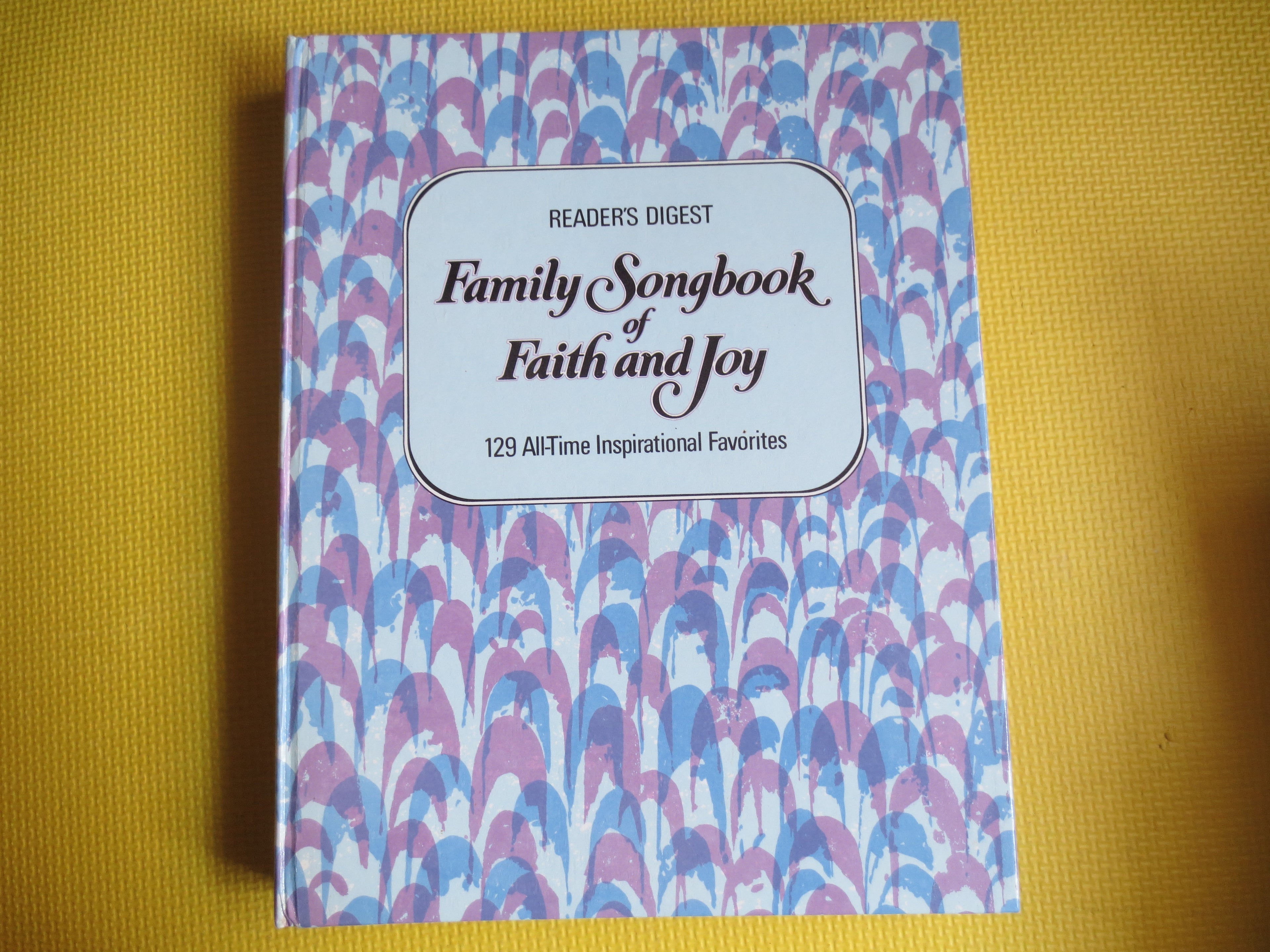 Reader’s Digest – Family Songbook of Faith and Joy Sheet Music Book (1975)