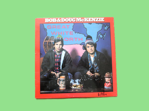 Bob & Doug McKenzie – The Great White North (1981) Vinyl LP
