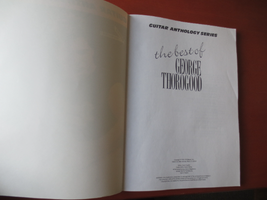George Thorogood – Anthology Sheet Music Book (Guitar/Piano/Vocal)