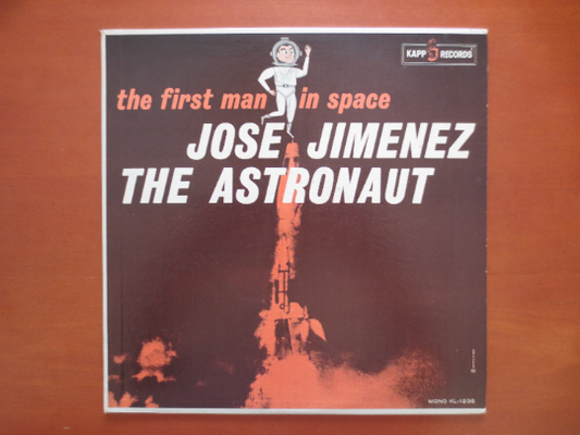 JOSE JIMENEZ, The ASTRONAUT, Comedy Records, Bill Dana Record, Comedy Album, Bill Dana Album, Vintage Record, Bill Dana, Vinyl, 1961 Records