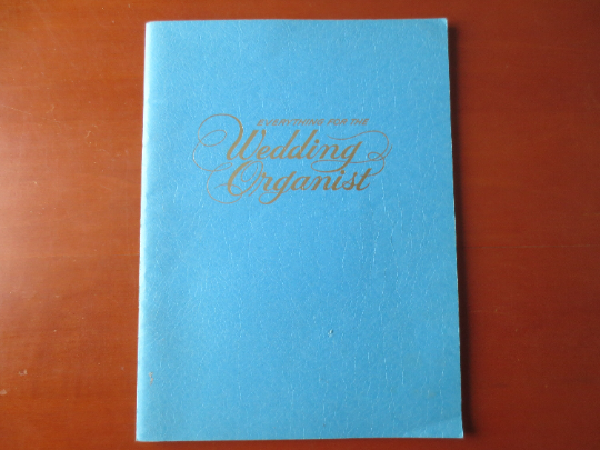Everything for the Wedding Organist – Sheet Music Book