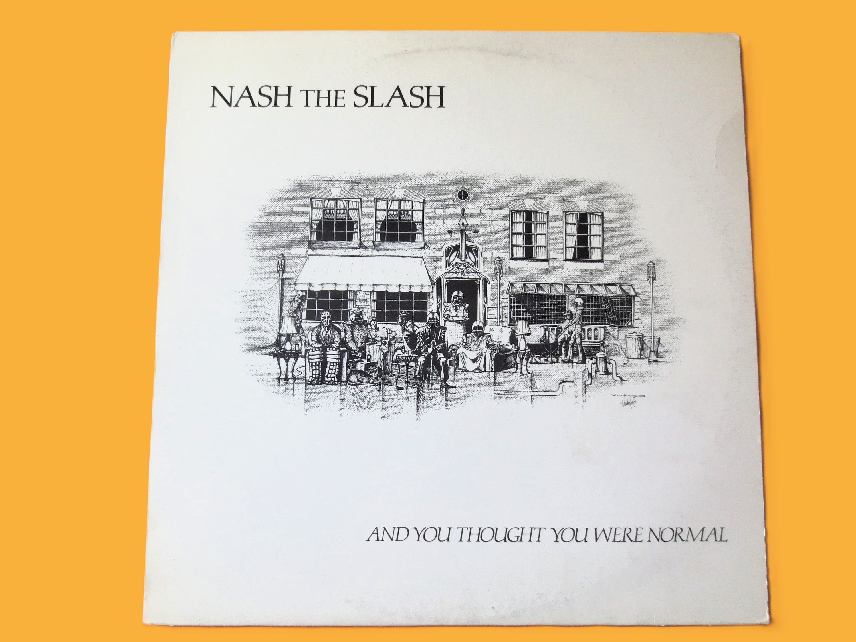 Nash the Slash – And You Thought You Were Normal (1982) Vinyl LP
