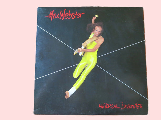 MAX WEBSTER, Universal Juveniles, Vintage Album, 1980 Record, Vinyl Lp