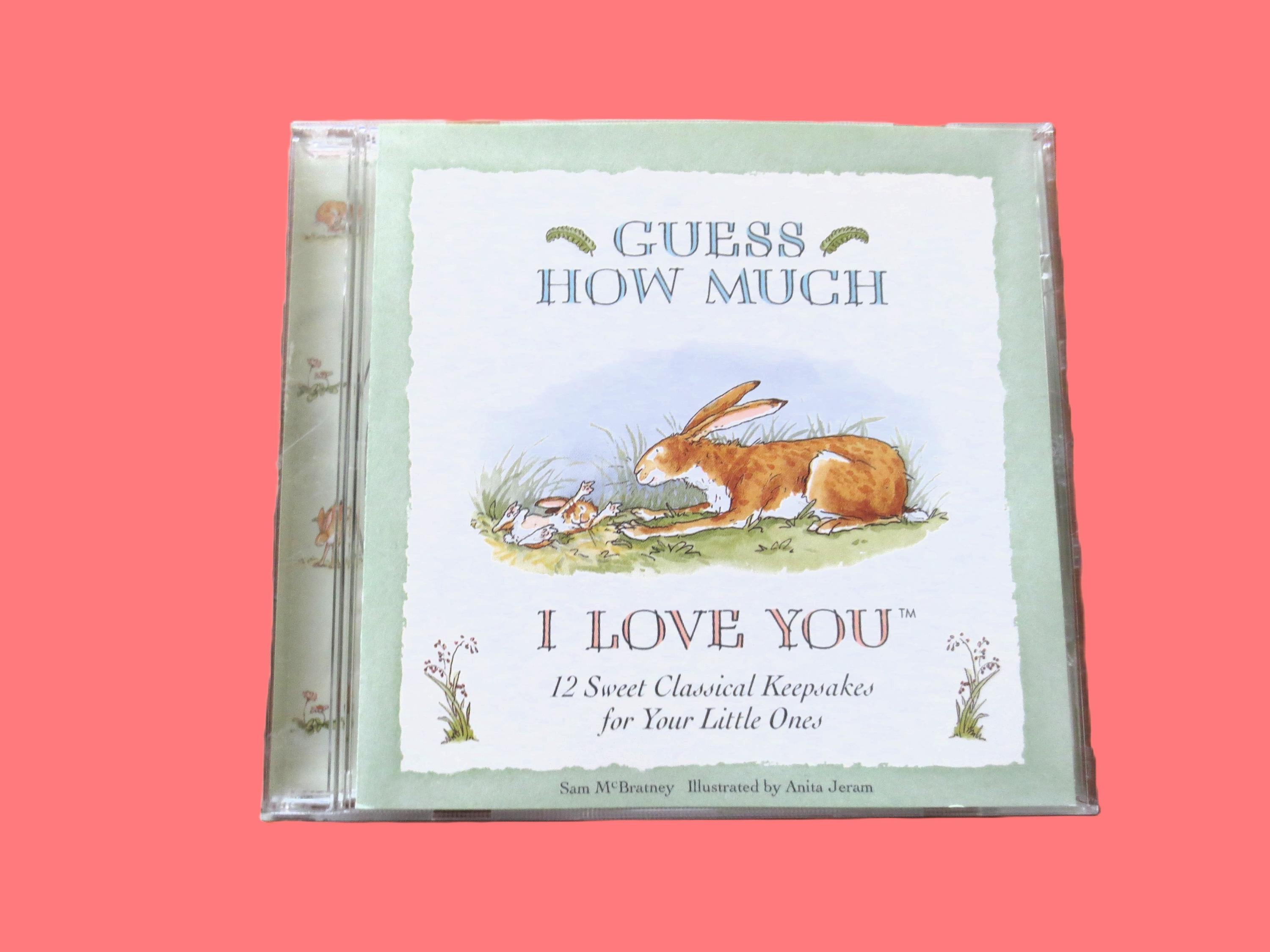 GUESS How Much I LOVE YOU, Classical Keepsakes, Vintage Children's Cd, 2003 Compact Disc