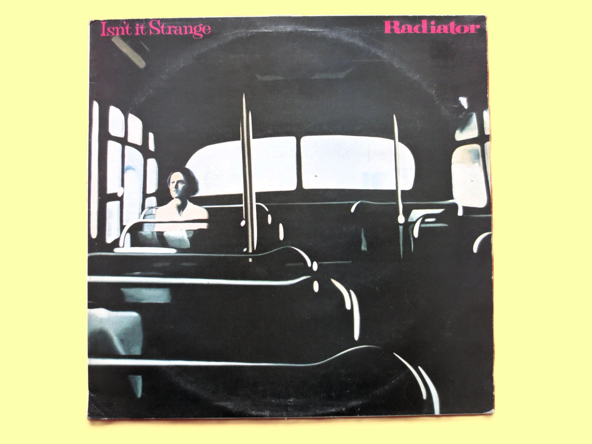 Radiator "Isn't It Strange" Vinyl Record - 1977 Classic Rock LP