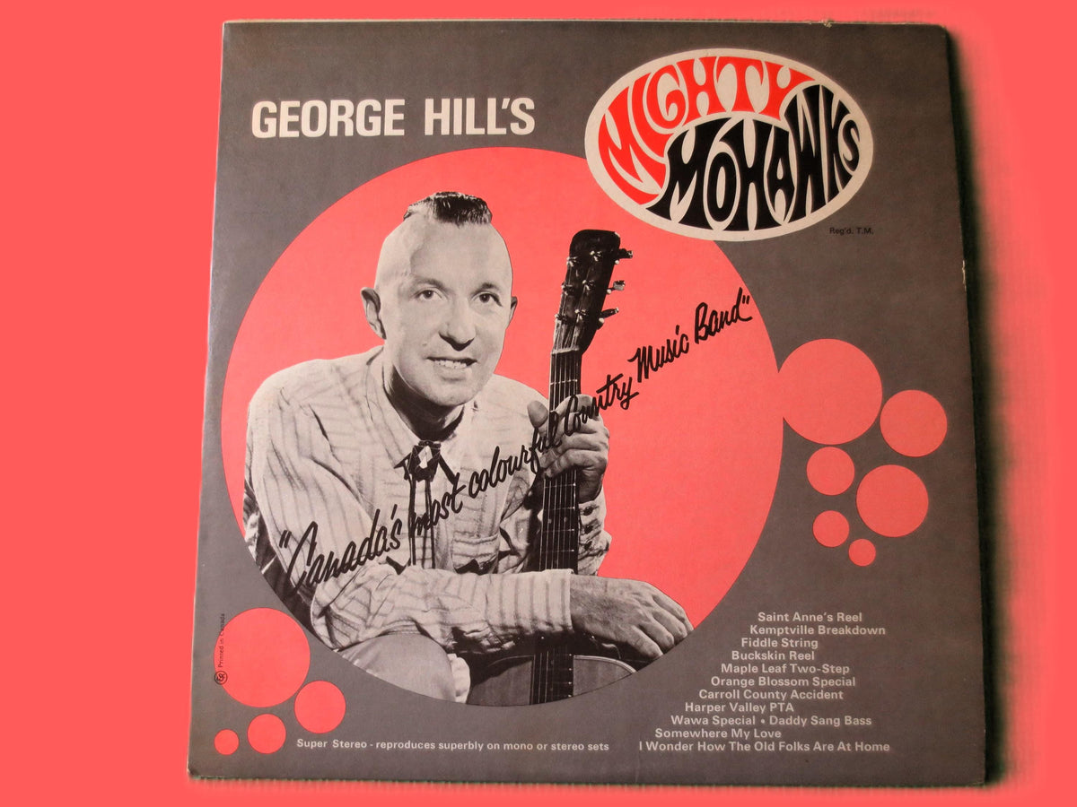 George Hill's Mighty Mohawks Vinyl Record - 1967 Cajun LP