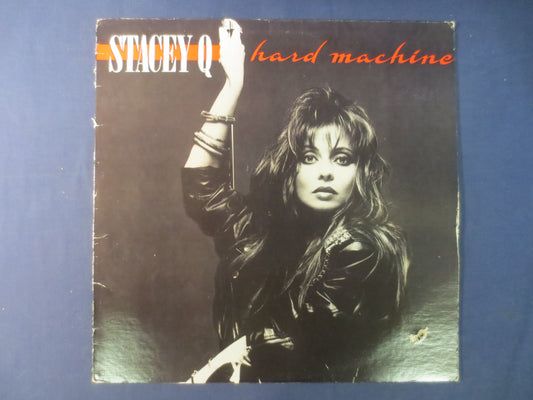 STACEY Q, HARD MACHINE, Stacey Q Records, Stacey Q Album, Vinyl Records, Dance Records, Pop Lps, Stacey Q Lp, 1988 Records