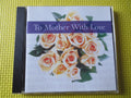 To Mother with Love (2002) CD
