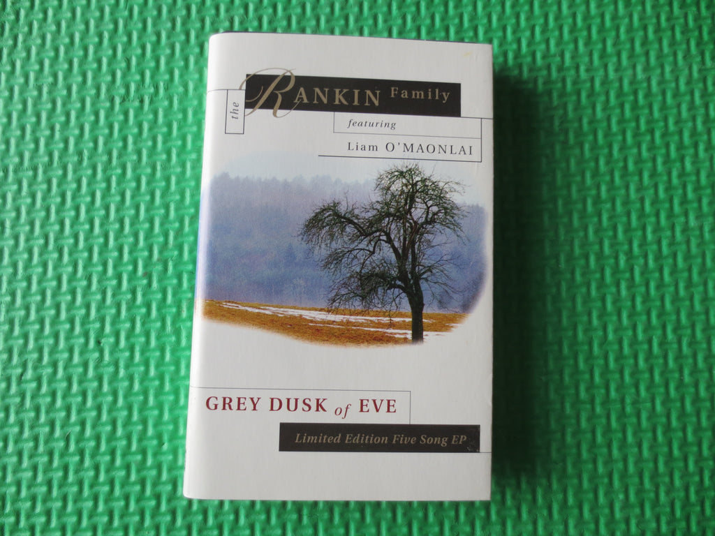 The Rankin Family – Grey Dusk of Eve (1995) Cassette