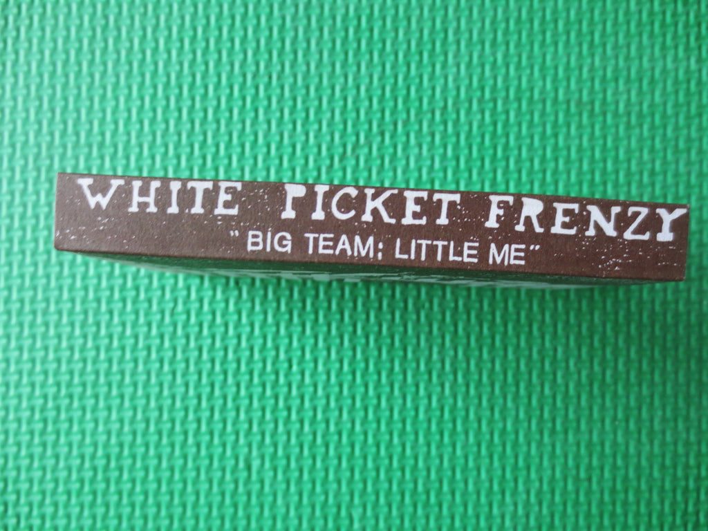 White Picket Frenzy – Big Team: Little Me (1989) Cassette