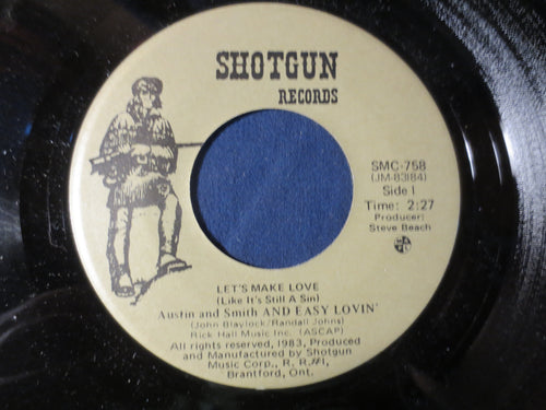 Austin & Smith – Easy Lovin' / You Look Good Enough to Cheat (1983) 45 RPM Vinyl