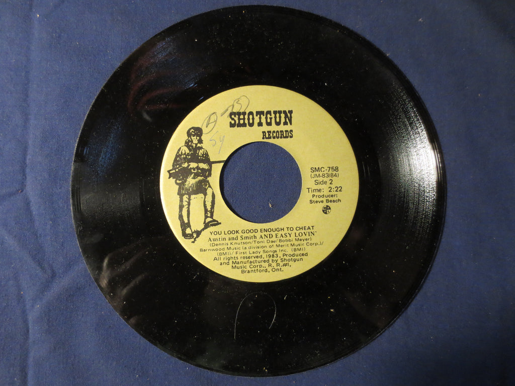 Austin & Smith – Easy Lovin' / You Look Good Enough to Cheat (1983) 45 RPM Vinyl