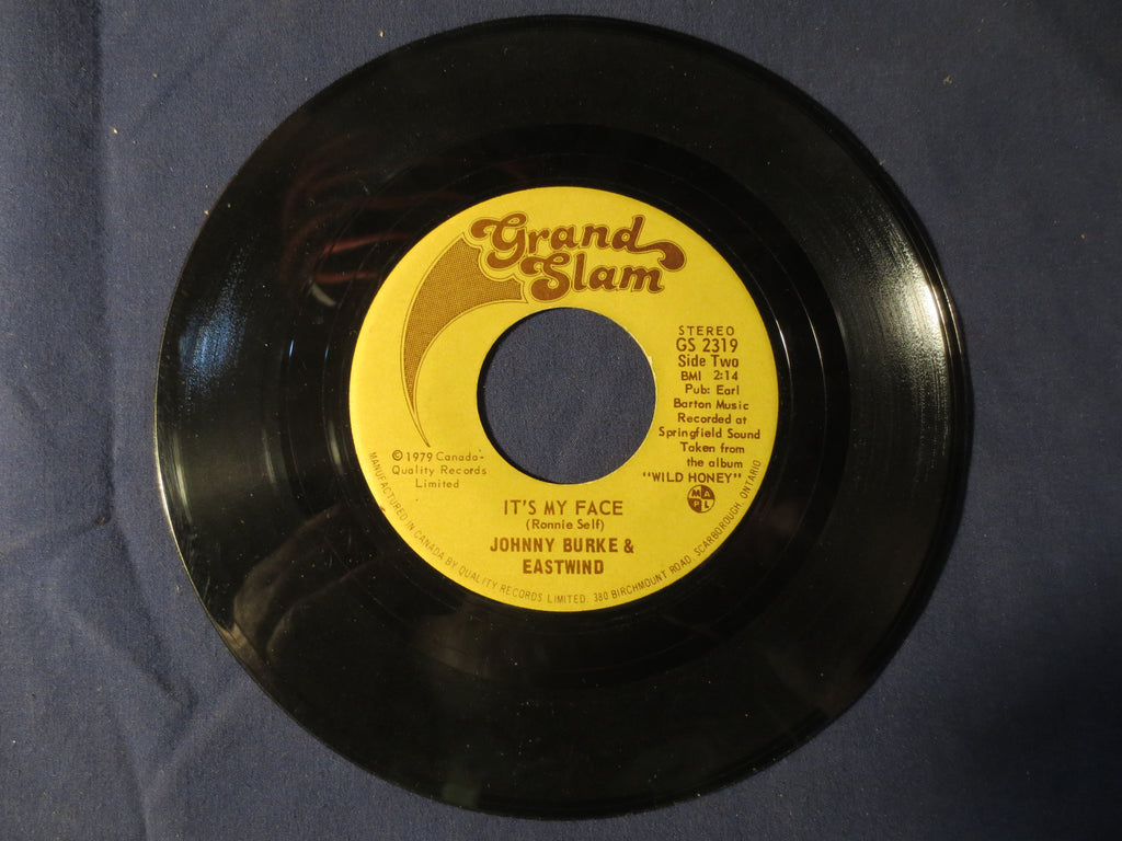Johnny Burke & Eastwind – It's My Face (1979) 45 RPM Single
