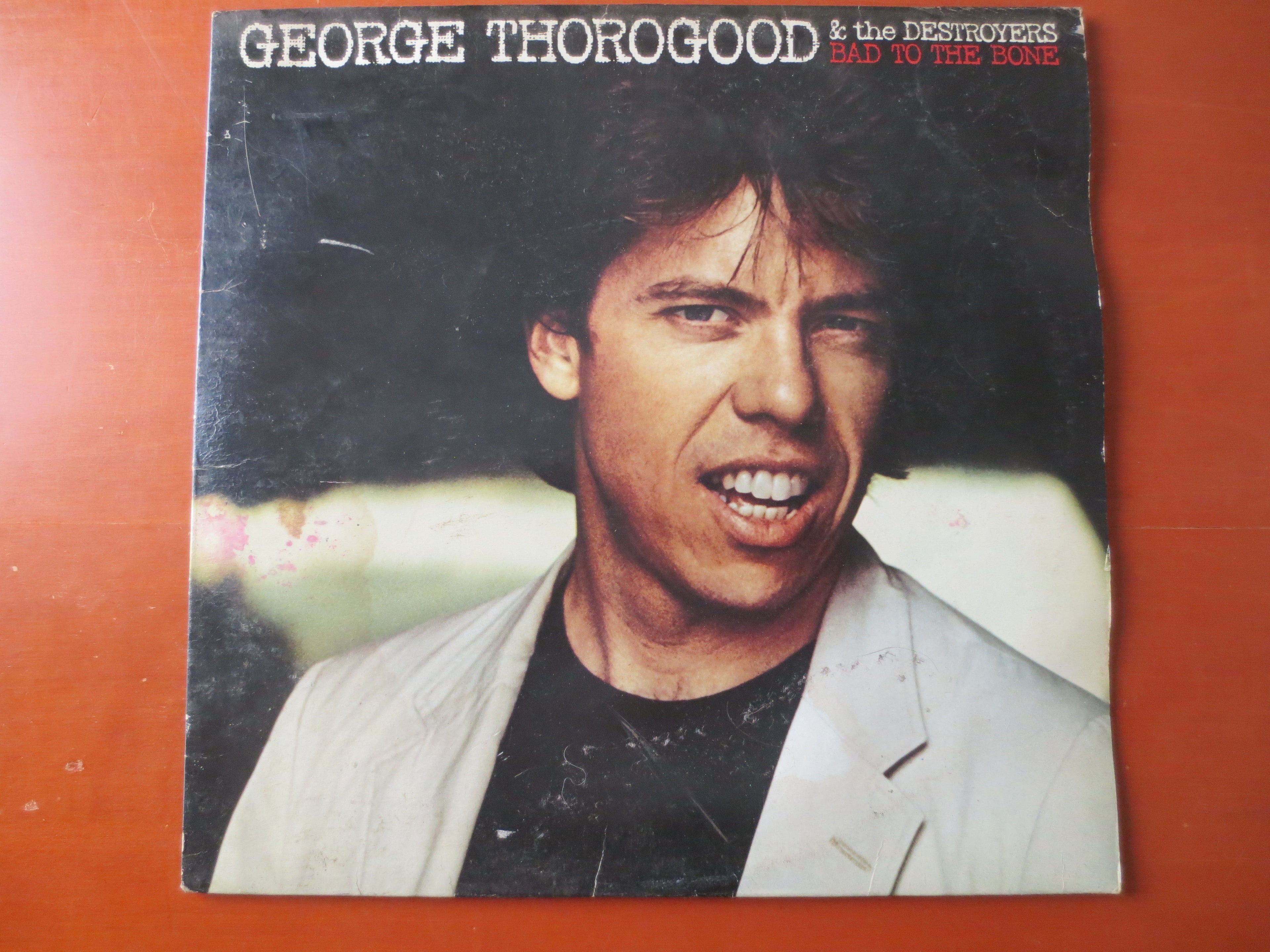 George Thorogood & The Destroyers – Bad to the Bone (1982) Vinyl LP