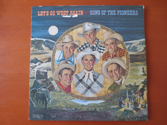 SONS of the PIONEERS, Let's Go West Again, Vintage Album, 1981 Record, Vinyl Lp